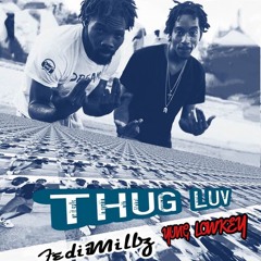Thug Luv Ft Yung LowKey