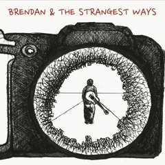 Teachers And Poets - Brendan and the Strangest Ways Cover