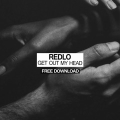 REDLO - Get Out My Head (Original Mix)@HEXAGON RADIO 236