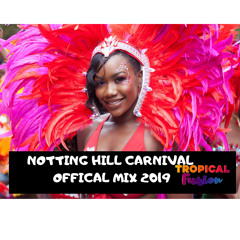NOTTING HILL CARNIVAL 2019 OFFICIAL SOCA MIX (TROPICAL FUSION)