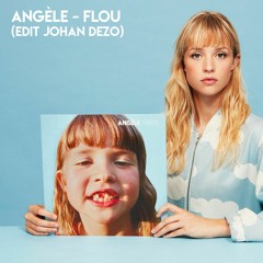 Angele - Flou (Johan Dezo Remix)