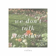 heize - we don't talk together (prod. suga)(cover) | vio