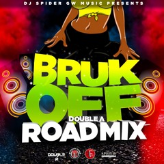 Fadda Fox - Bruk It Off (Big Yam Riddim)(Double A Official Road Mix)