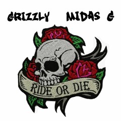 Grizzly X Midas "Ride Or DIe" Prod.Grizzly Beatz
