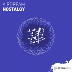 Airdream - Nostalgy [Out Now]