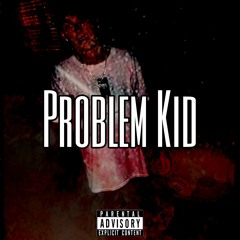 Problem Kid Feat. Arthur (Prod. Dj Tempo)