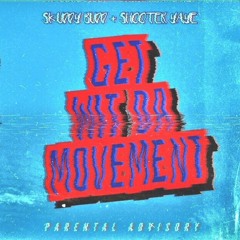 Skuddy Budd (feat. Shooter YaYe) - Get Wit Da Movement