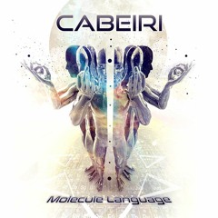 Cabeiri - 'Molecule Language'  [ Altar Records ]