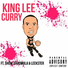 Curry FT. Show, Shadmula & Leekster