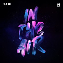 Flash - In The Air (Joel Fletcher Remix)