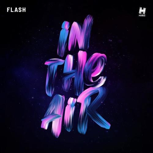 Flash - In The Air (Joel Fletcher Remix)