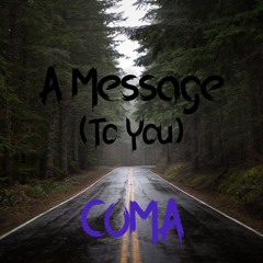 A Message (To You)