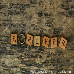 Forever (Instrumental) produced by Phucka Yu