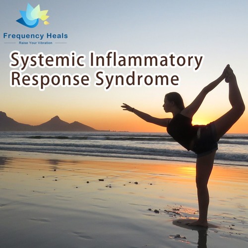 Frequency Heals – Systemic Inflammatory Response Syndrome (ETDF)