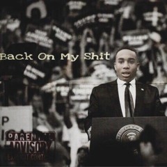 Back On My Shit