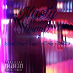 Nasty Ft. WaveFromTheø & Molly Santana