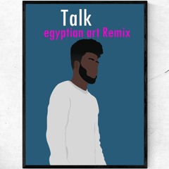 Talk (egyptian art Remix) Official Audio