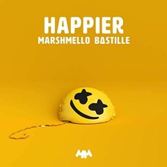 Happier - Mashmello feat Bastille(Cover)
