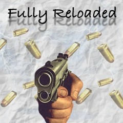 FULLY RELOADED