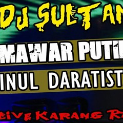 DJ Mawar Putih - OT Sultan Karang Raja M.E