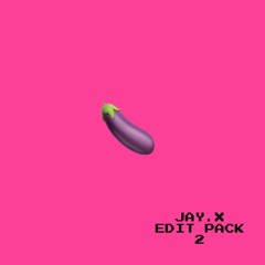 JAY.X EDIT PACK 2 [FREE DL]