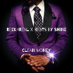 Clean Money (Prod. BeatsByShine)