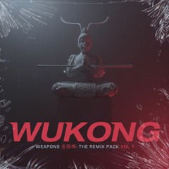 WUKONG WEAPONS REMIX PACK #3 - Better Now x Hilo (WUKONG Divine Edit)