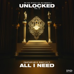 Ekonovah & DirtyFun - All I Need