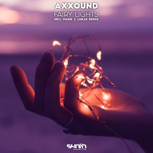 Axxound - Fairy Lights [Synth Collective]