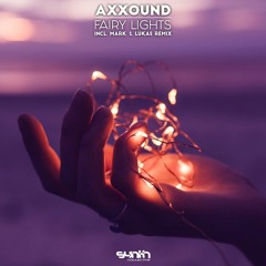 Axxound - Fairy Lights incl Mark & Lukas Remix [Synth Collective]