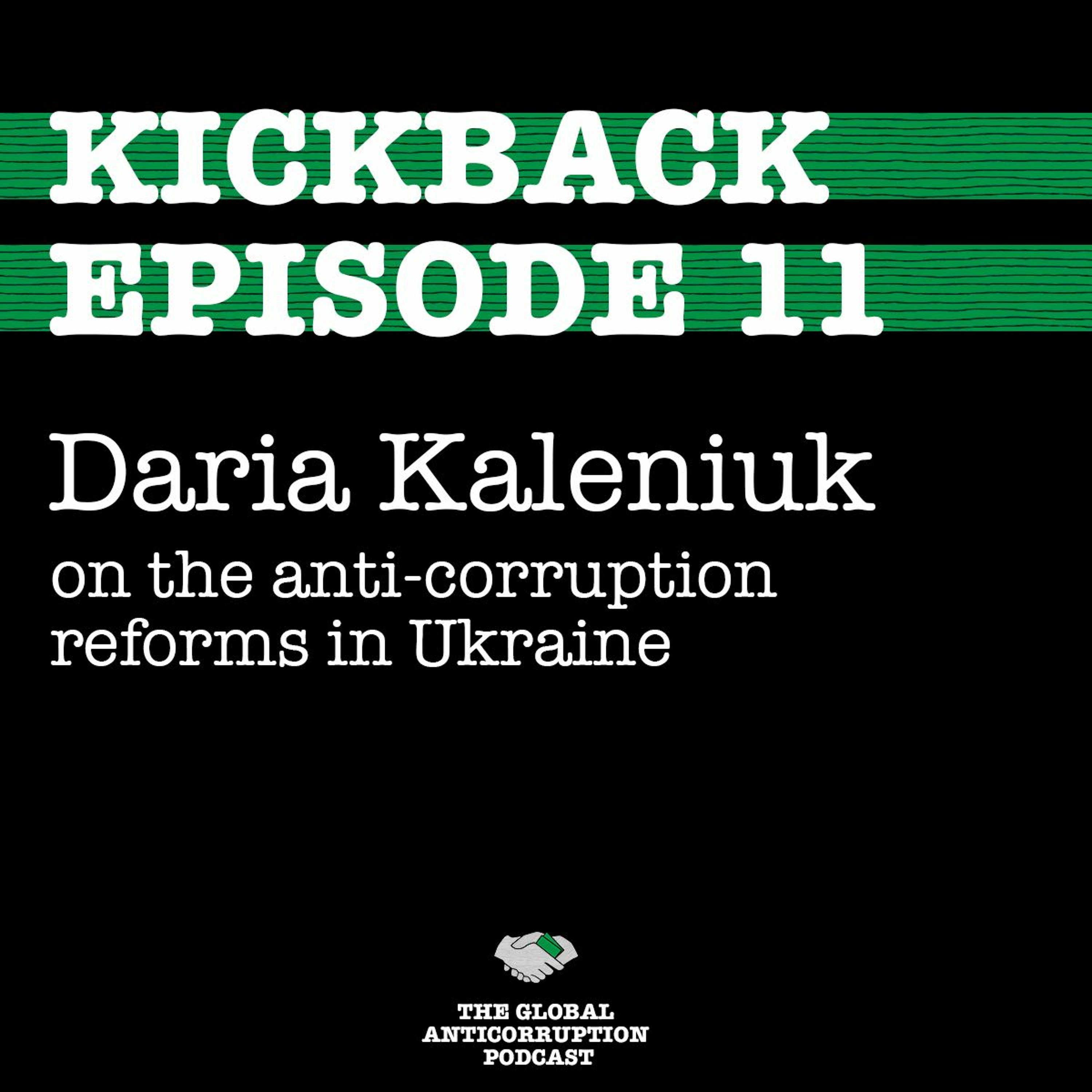 11. Daria Kaleniuk on the anti-corruption reforms in Ukraine episode artwork