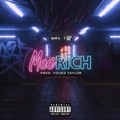 Mad Rich (feat. A$tro)[prod. by Young Taylor]