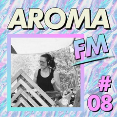 AROMA FM #08 - Carina Posse