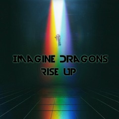 Imagine Dragons - Rise Up (KoV_AlevXXX REMIX)