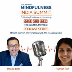 Fundamental aspects of Well-being and Sustainability - Mr. Manish Behl with Ms. Ruchika Sikri