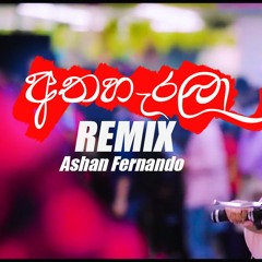 2019 Athaharala (අතහැරලා) | Ashan Fernando - (Thisaru Remix)