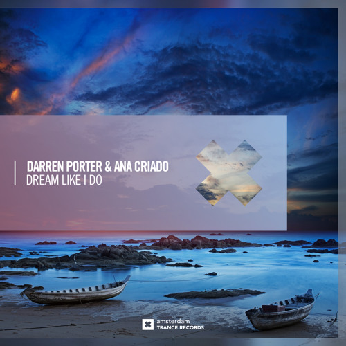 Darren Porter & Ana Criado - Dream Like I Do
