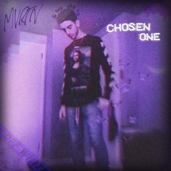 MVRTN - Chosen One