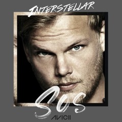 Related tracks: Avicii Ft. Aloe Blacc - SOS (Interstellar Bootleg)