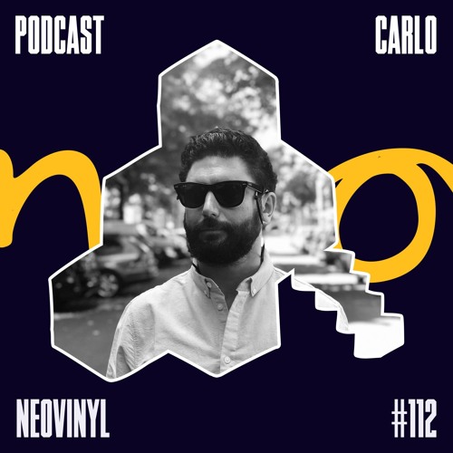 Neovinyl Podcast  112 - Carlo