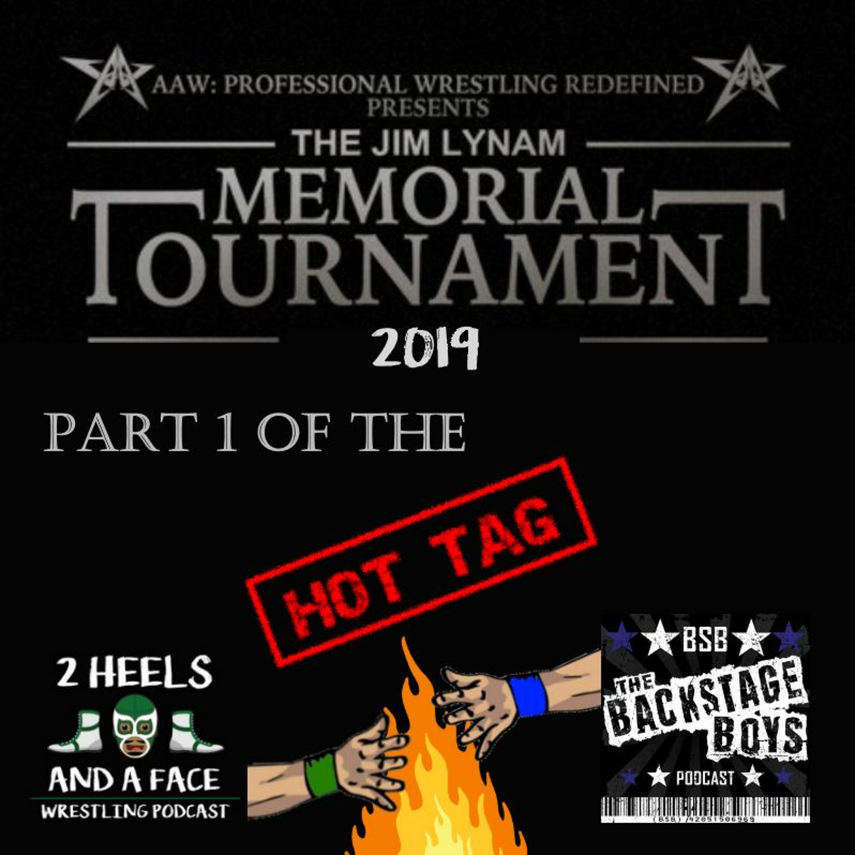 AAW's 2019 Jim Lynam Memorial Tournament - Hot Tag w/ The BSB Show episode artwork