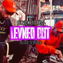 LEVNED OUT FT KVNG (PROD BY YABOI)