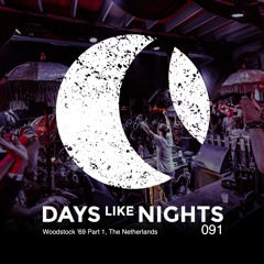 DAYS like NIGHTS 091 - Woodstock '69 Part 1, The Netherlands