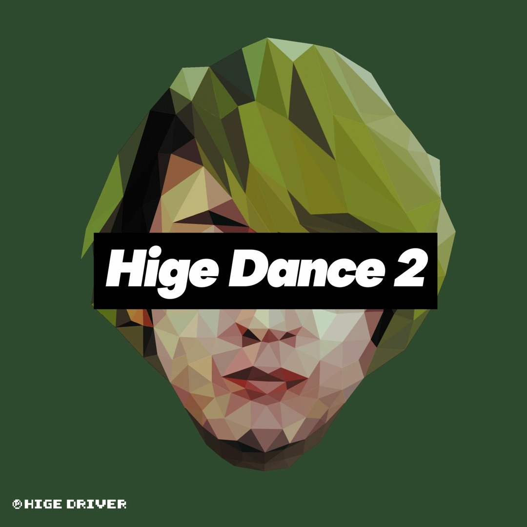 Stream HIGE DANCE 2 crossfade demo by higedriver | Listen online