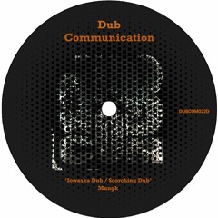 DUBCOM022D - Mungk - Iowaska / Scorching Dub (Previews) [Digital]