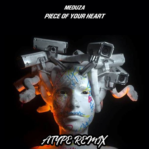 Meduza Feat. Goodboys - Piece Of Your Heart (Atype Remix) FREEE DOWNLOAD!!