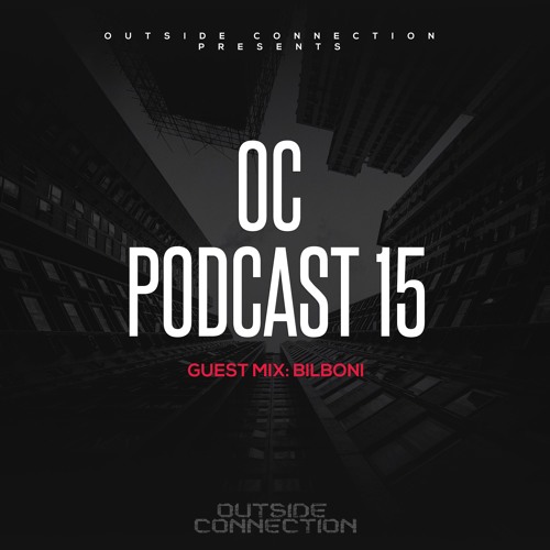 Outside Connection BILBONI Techno LIVE GuestMix Free Download