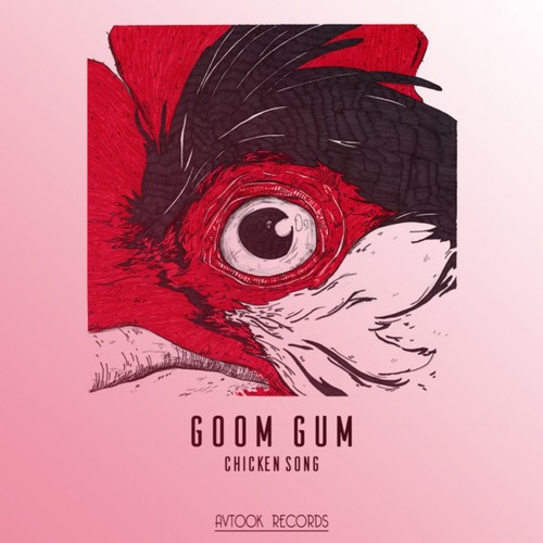 Stream Goom Gum - Chicken Song (Dub Mix) [FREE DOWNLOAD] by Goom Gum |  Listen online for free on SoundCloud