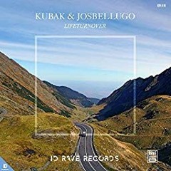 Josbel Lugo & Kubak - Life Turnover (Original Mix)