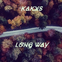 KAKXS - Long way